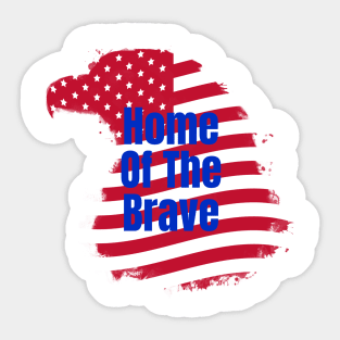 Home of The Brave Sticker